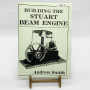 HB7 Tillverkning av Stuart Beam engine